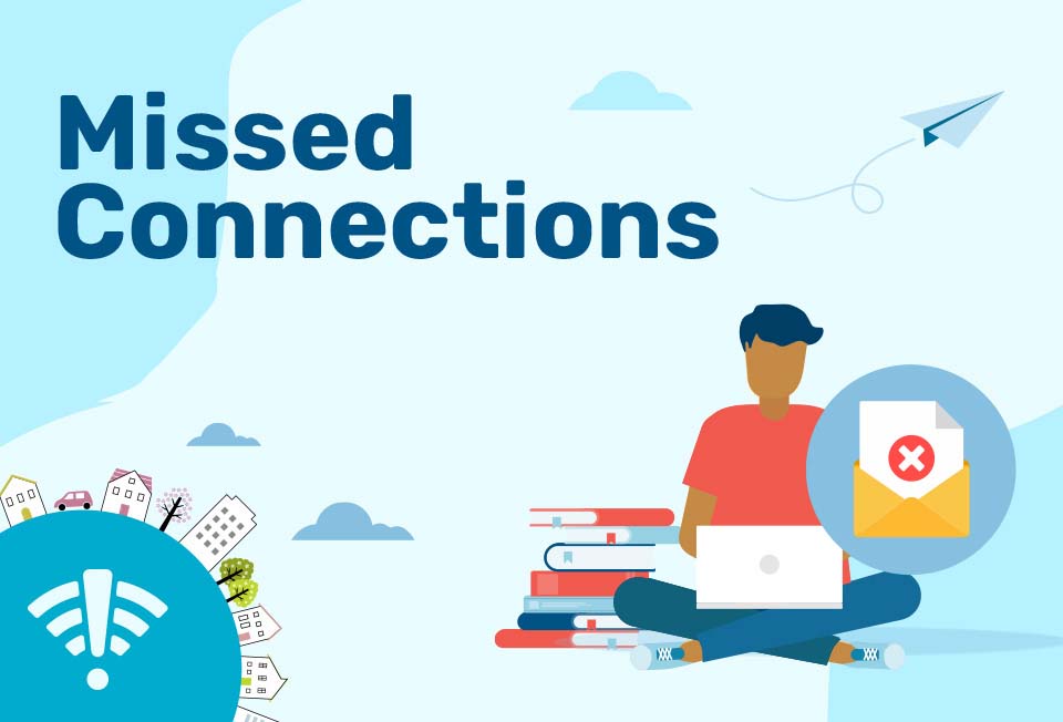 "Missed Connections" over graphic of person sitting with books and laptop. There is an "X" over their email icon.
