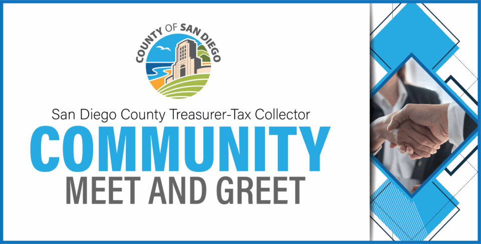 "San Diego County Treasurer-Tax Collector Community Meet and Greet"